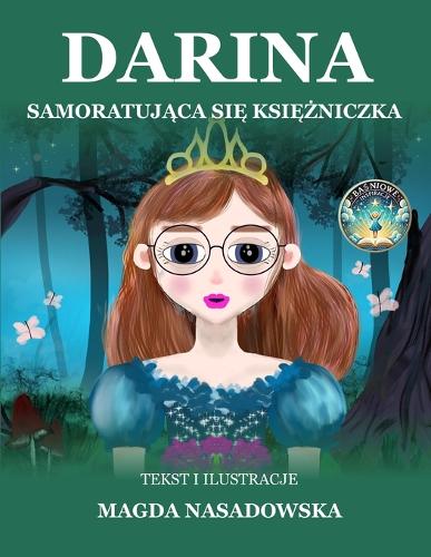 Darina — Samoratująca się Księżniczka, okładka książki Magdy Nasadowskiej